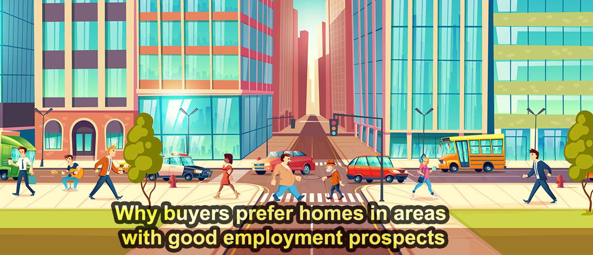 buyers prefer homes in areas with good employment prospects