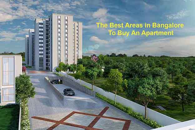 Best Areas In Bangalore To Buy An Apartment
